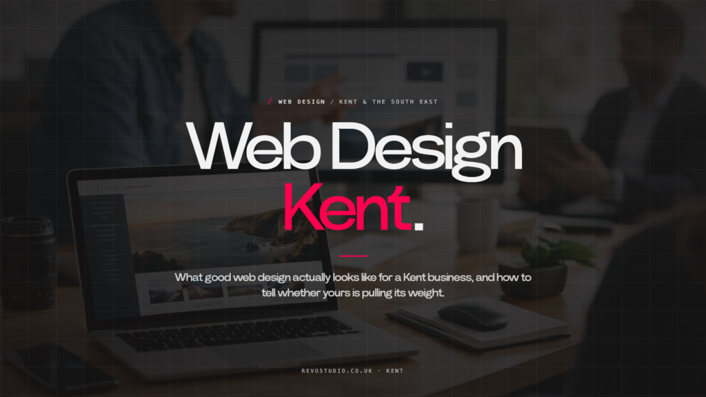 Web Design Kent That Works Harder for Business
