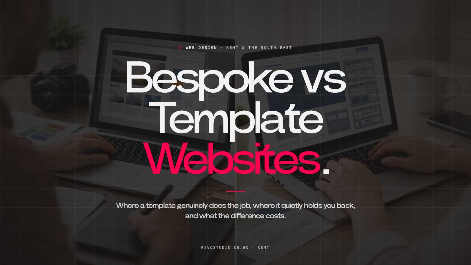 Bespoke Versus Template Websites: Which Fits?