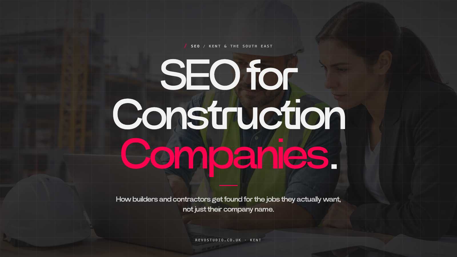 SEO for Construction Companies That Wins Work