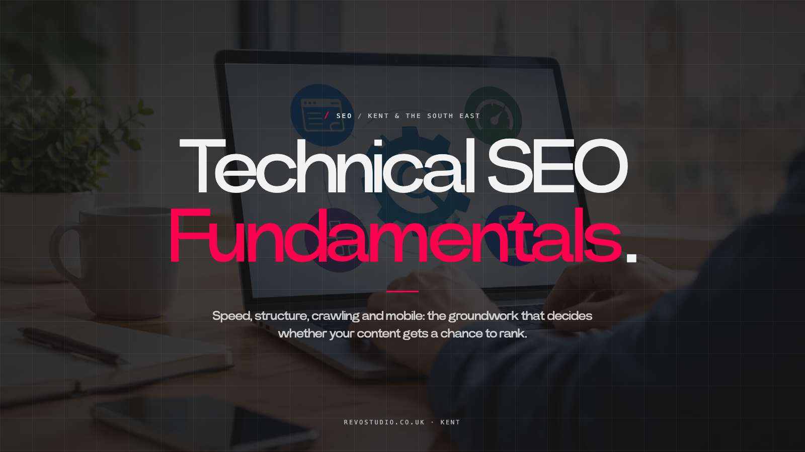 Technical SEO Fundamentals Guide for UK SMEs